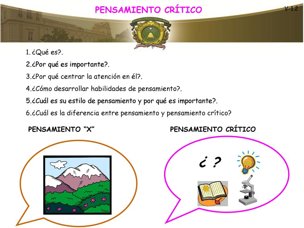 ¿ PENSAMIENTO CRÍTICO ¿Qué es . ¿Por qué es importante .