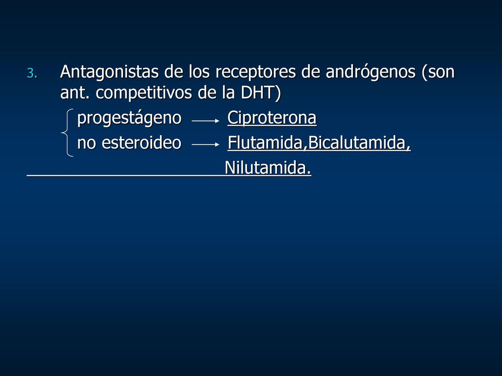 Antagonistas de los receptores de andrógenos (son ant