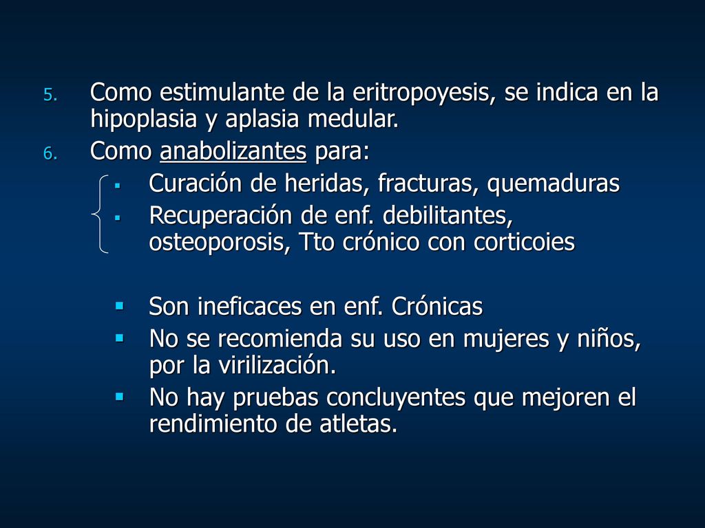 Como estimulante de la eritropoyesis, se indica en la hipoplasia y aplasia medular.
