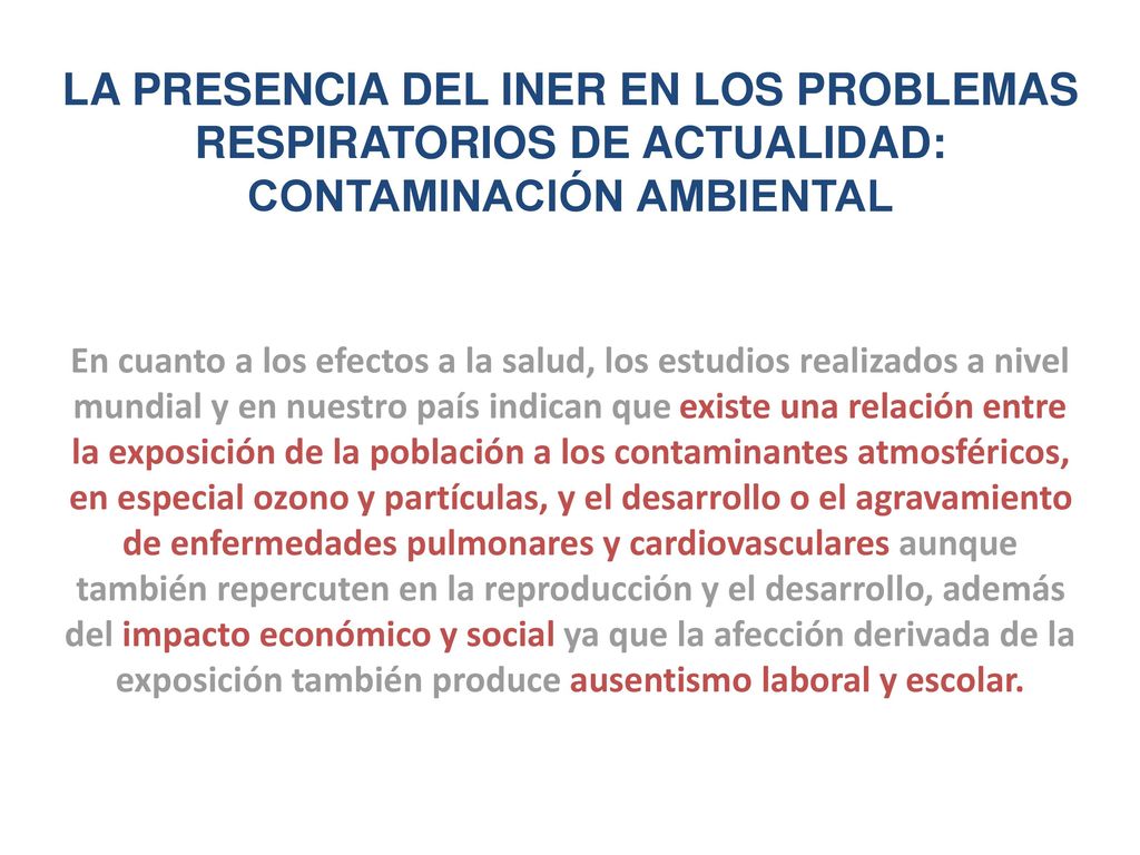 LA PRESENCIA DEL INER EN LOS PROBLEMAS RESPIRATORIOS DE ACTUALIDAD: CONTAMINACIÓN AMBIENTAL
