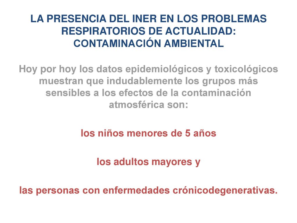 LA PRESENCIA DEL INER EN LOS PROBLEMAS RESPIRATORIOS DE ACTUALIDAD: CONTAMINACIÓN AMBIENTAL