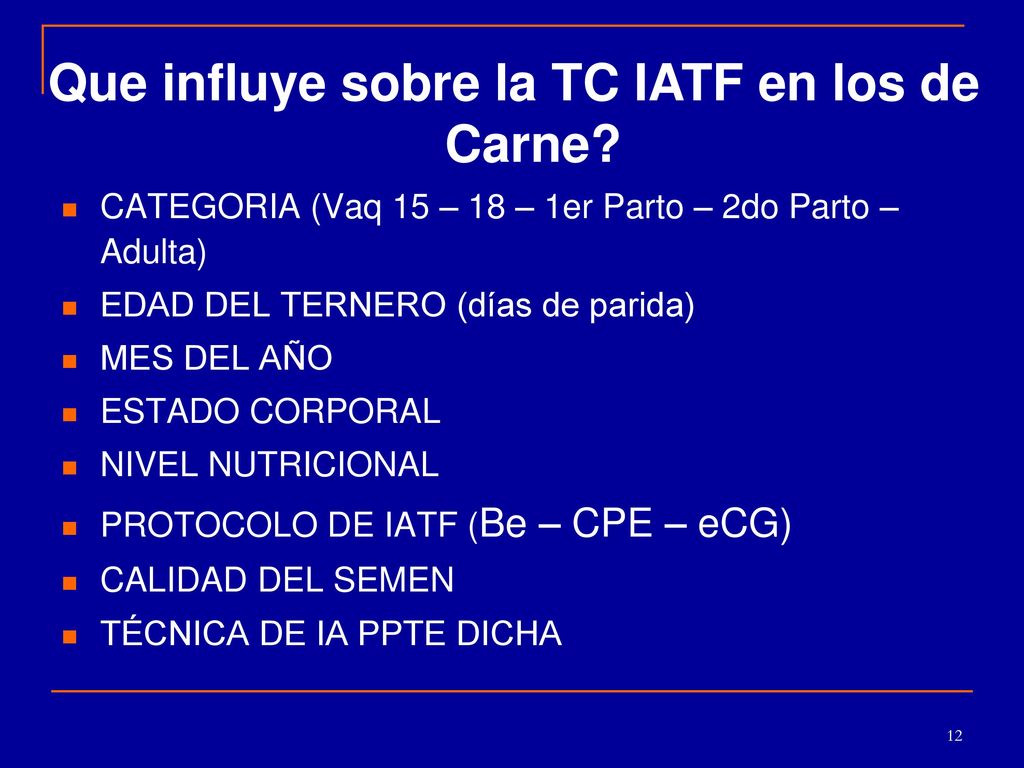 Que influye sobre la TC IATF en los de Carne