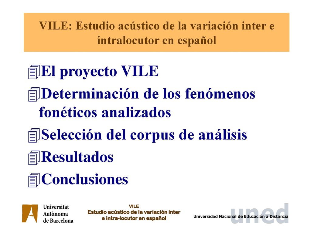 VILE: Estudio acústico de la variación inter e intralocutor en español