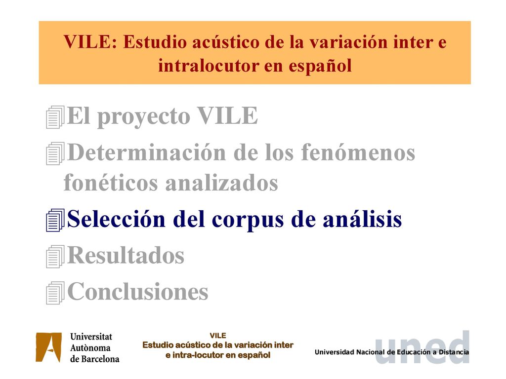 VILE: Estudio acústico de la variación inter e intralocutor en español