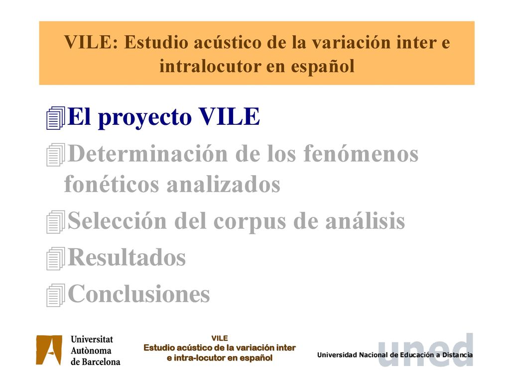 VILE: Estudio acústico de la variación inter e intralocutor en español