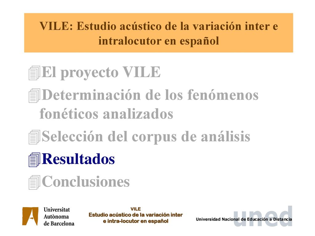 VILE: Estudio acústico de la variación inter e intralocutor en español