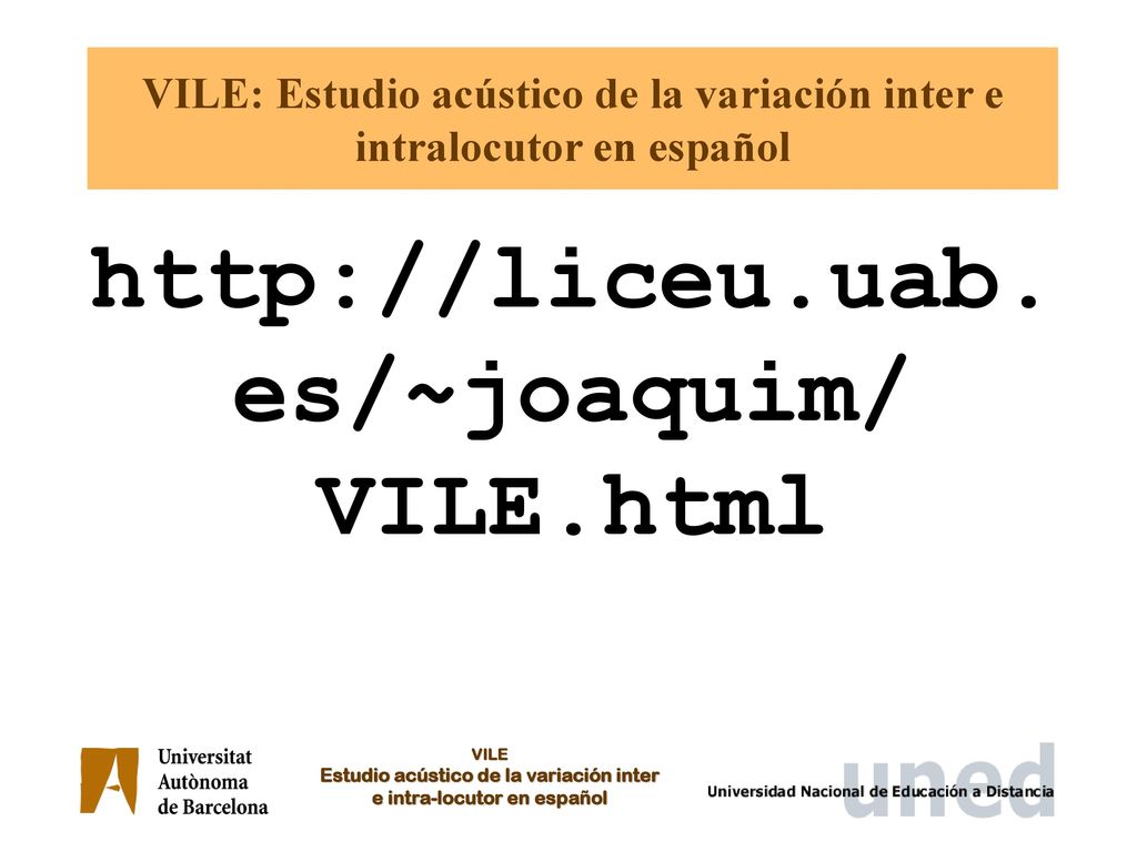 VILE: Estudio acústico de la variación inter e intralocutor en español
