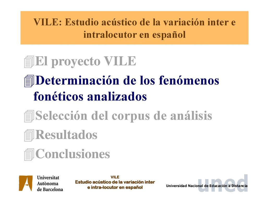 VILE: Estudio acústico de la variación inter e intralocutor en español