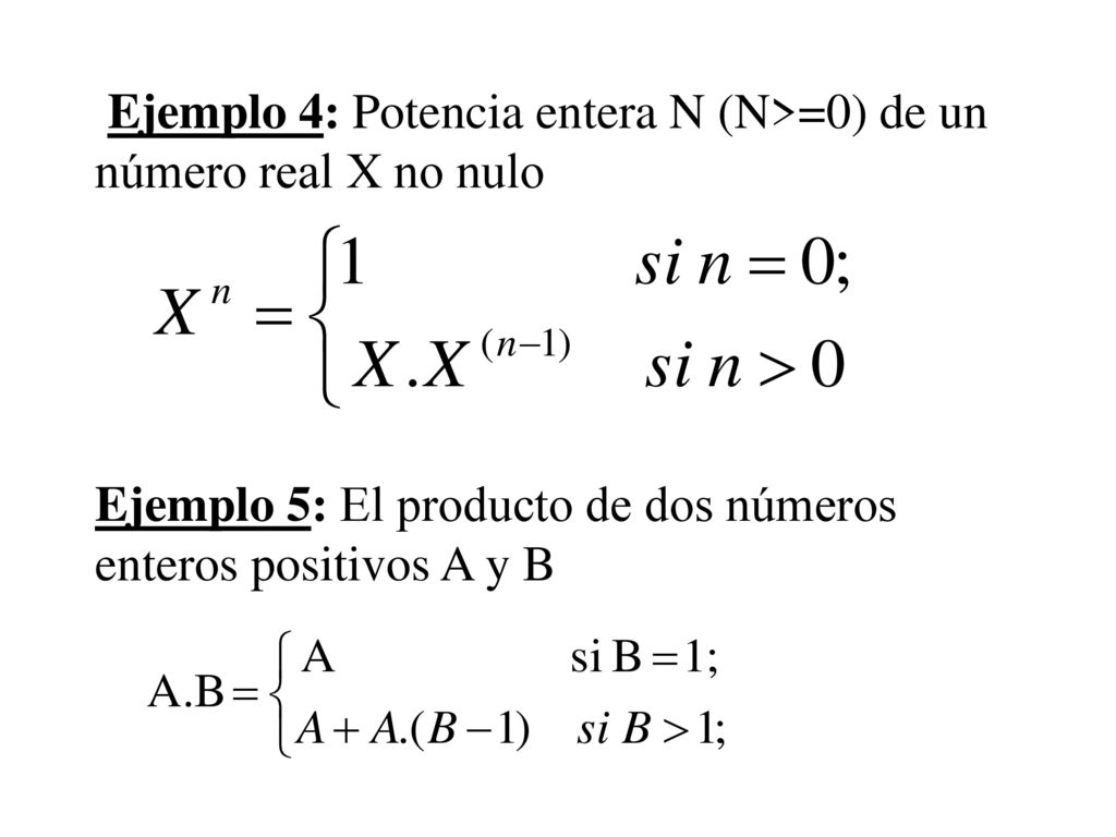 Ejemplo 4: Potencia entera N (N>=0) de un número real X no nulo