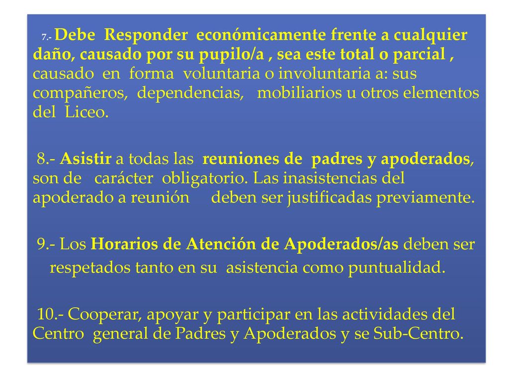 9.- Los Horarios de Atención de Apoderados/as deben ser