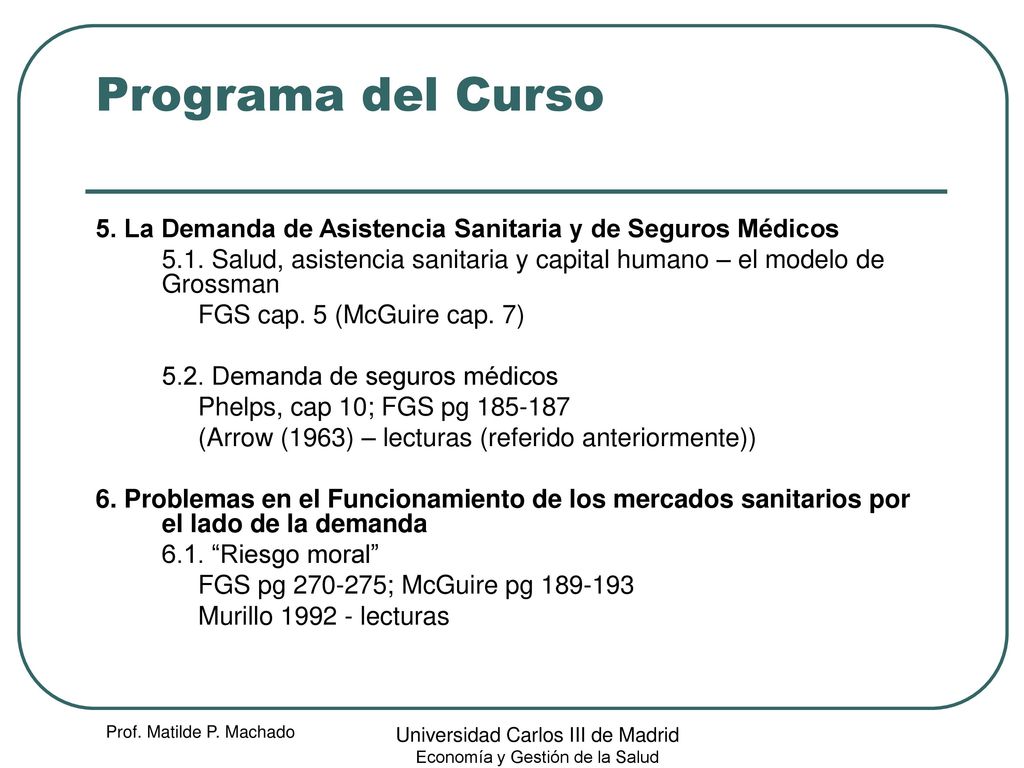 Programa del Curso 5. La Demanda de Asistencia Sanitaria y de Seguros Médicos.