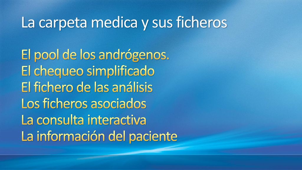 La carpeta medica y sus ficheros El pool de los andrógenos