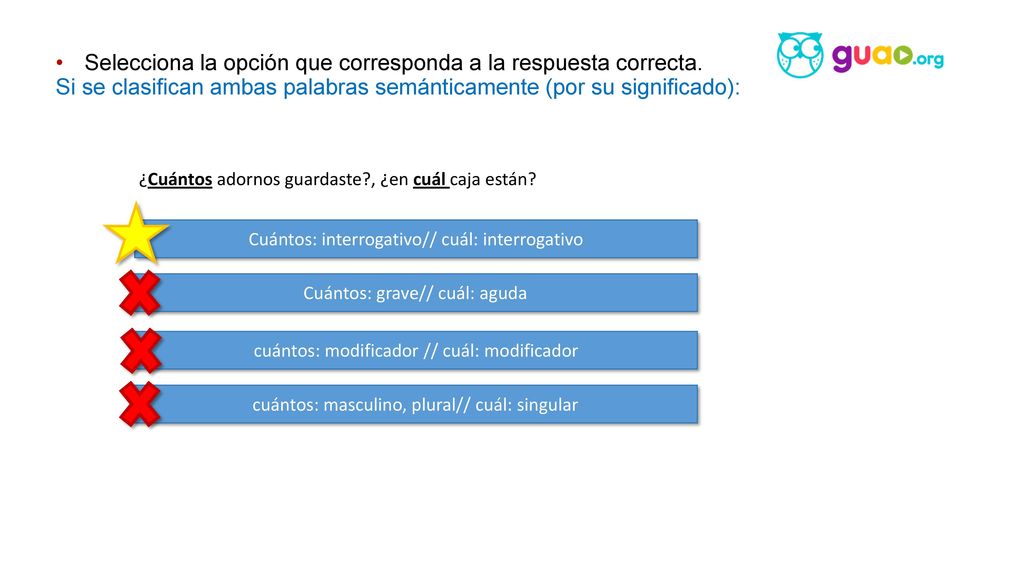 Selecciona la opción que corresponda a la respuesta correcta.