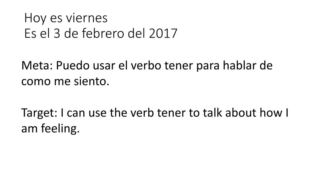 Hoy es viernes Es el 3 de febrero del 2017