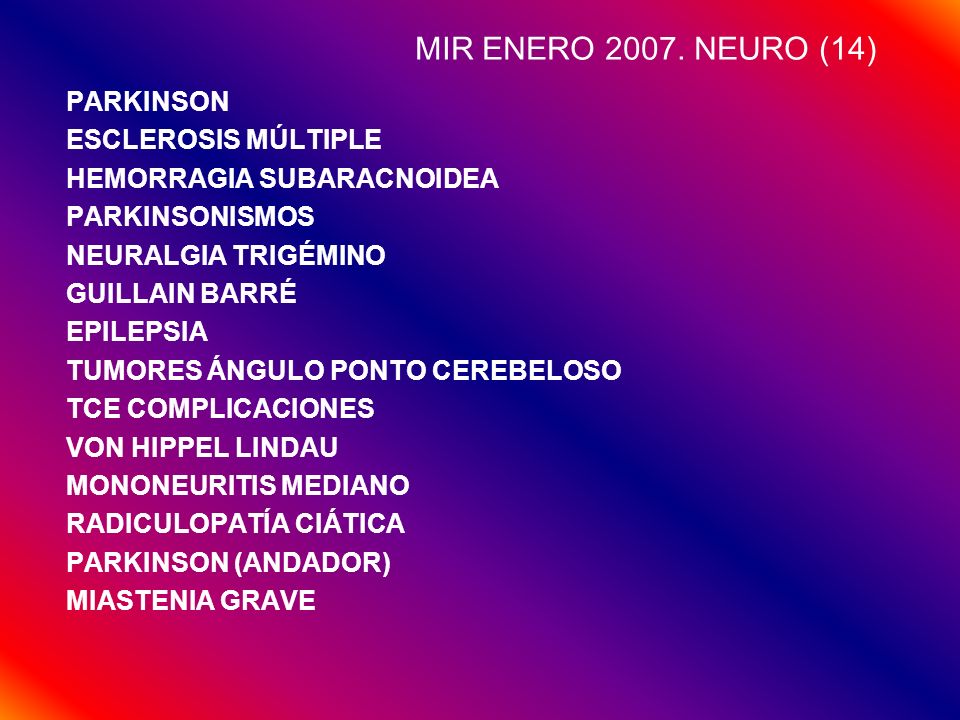 MIR ENERO NEURO (14) PARKINSON ESCLEROSIS MÚLTIPLE