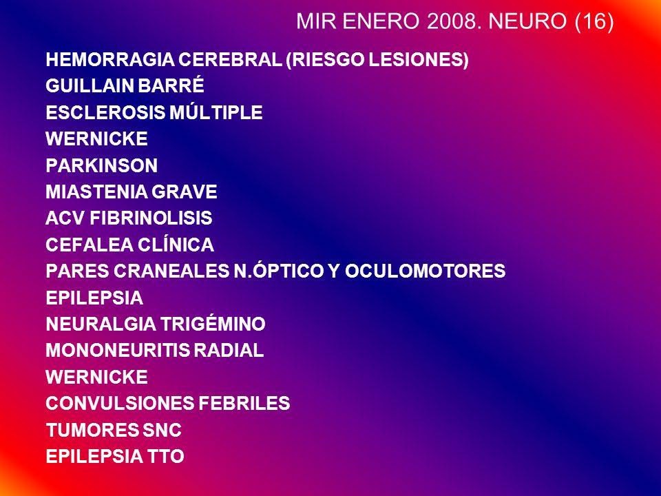 MIR ENERO NEURO (16) HEMORRAGIA CEREBRAL (RIESGO LESIONES)