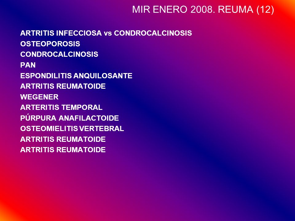 MIR ENERO REUMA (12) ARTRITIS INFECCIOSA vs CONDROCALCINOSIS