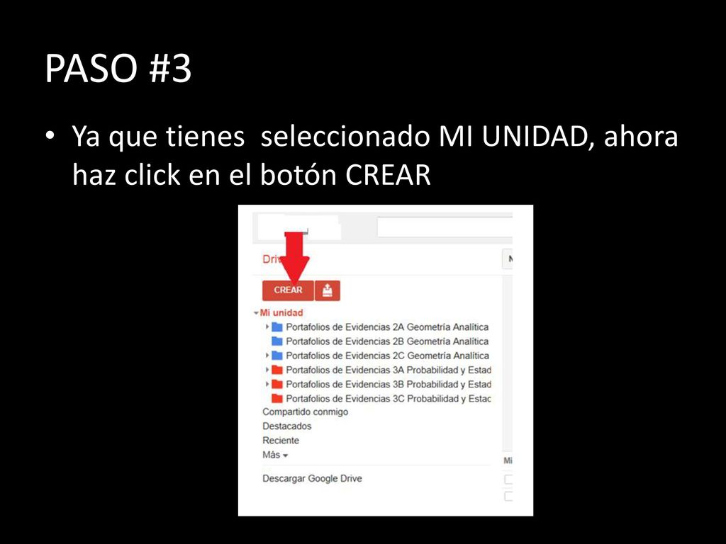PASO #3 Ya que tienes seleccionado MI UNIDAD, ahora haz click en el botón CREAR