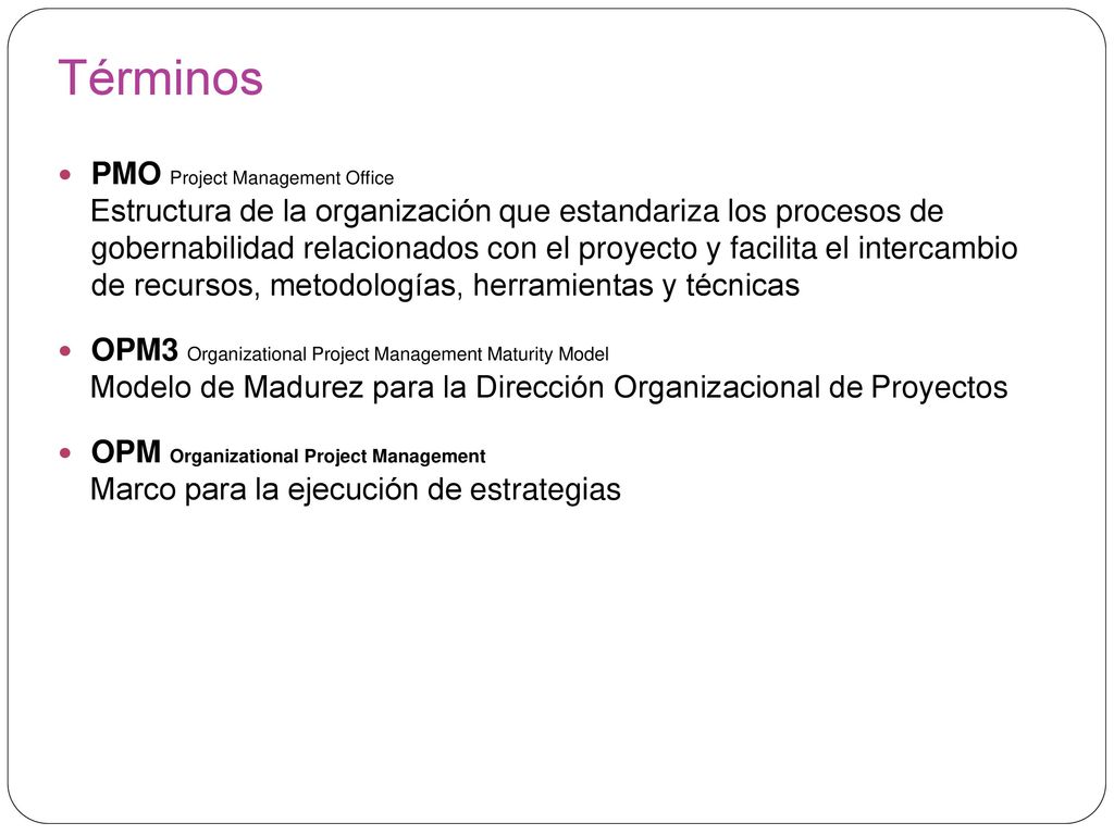 Términos Pmbok. Project Management body of Knowledge. Libro guía para la Gerencia y Gestión de Proyectos.