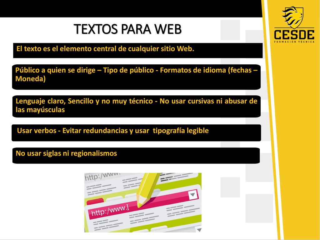 TEXTOS PARA WEB El texto es el elemento central de cualquier sitio Web.