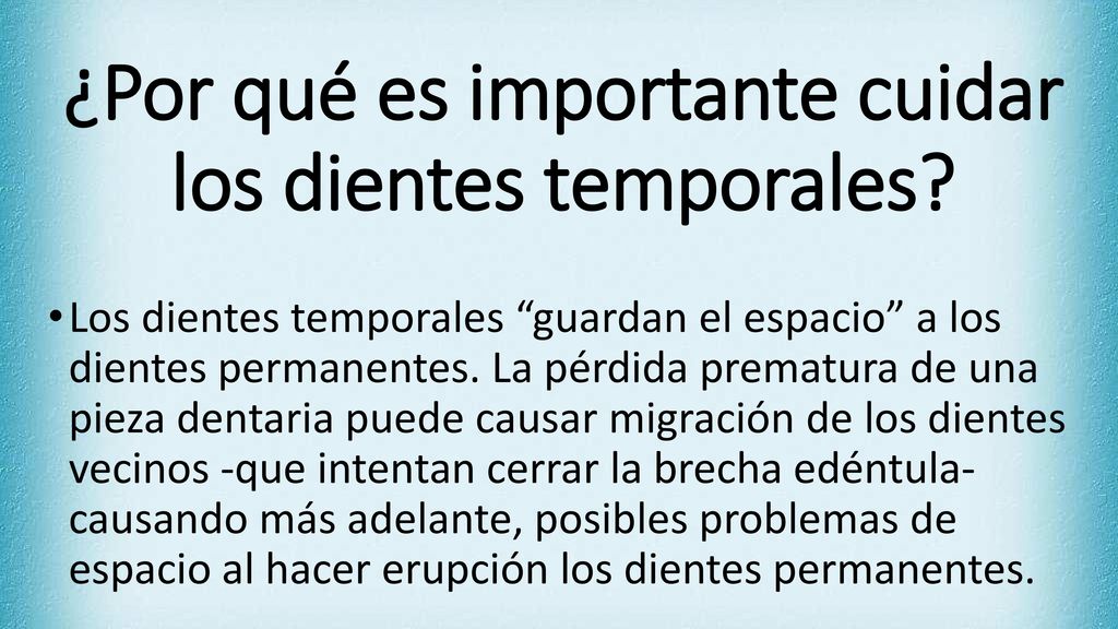 ¿Por qué es importante cuidar los dientes temporales