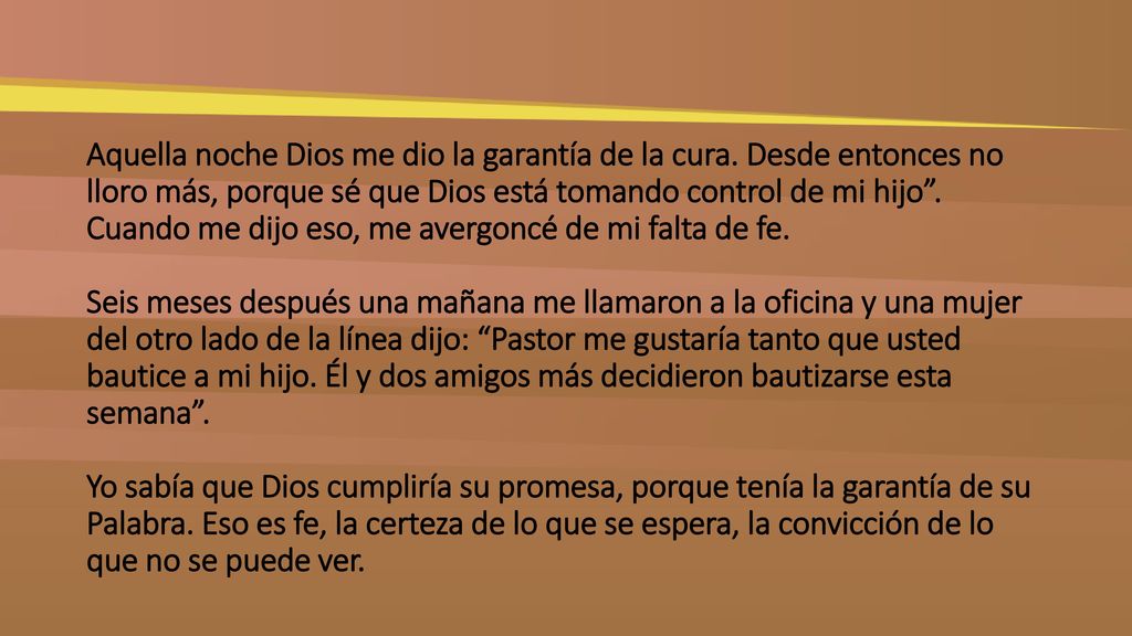 Aquella noche Dios me dio la garantía de la cura