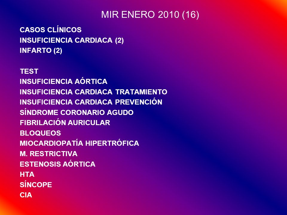 MIR ENERO 2010 (16) CASOS CLÍNICOS INSUFICIENCIA CARDIACA (2)