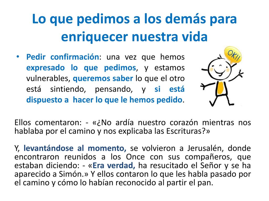 Lo que pedimos a los demás para enriquecer nuestra vida