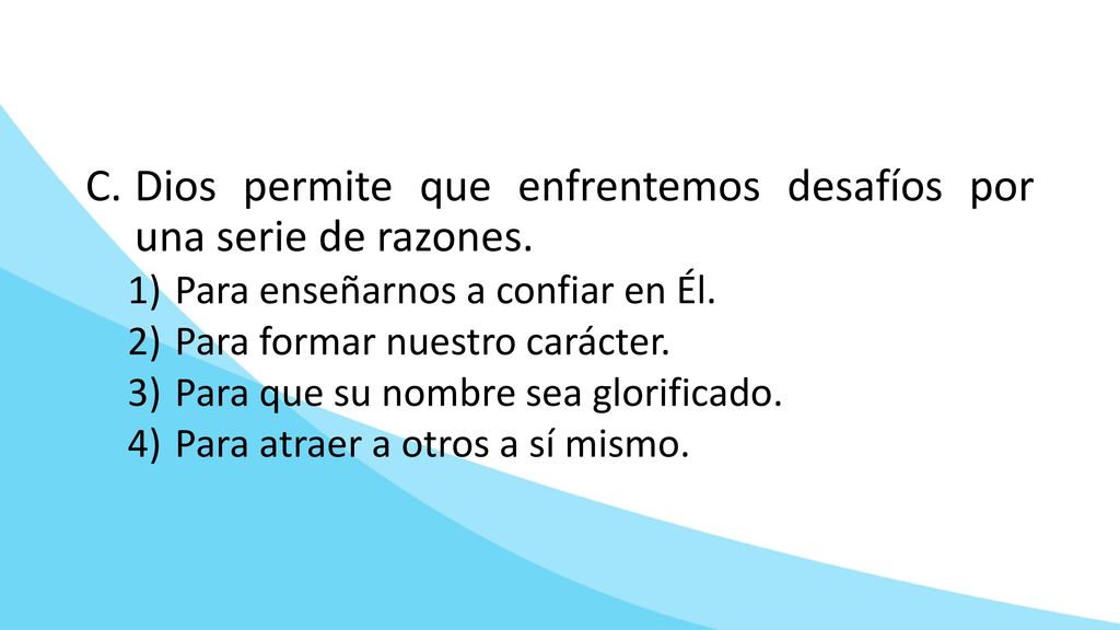 Dios permite que enfrentemos desafíos por una serie de razones.