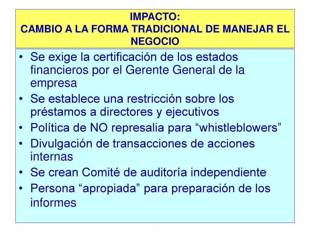IMPACTO: CAMBIO A LA FORMA TRADICIONAL DE MANEJAR EL NEGOCIO