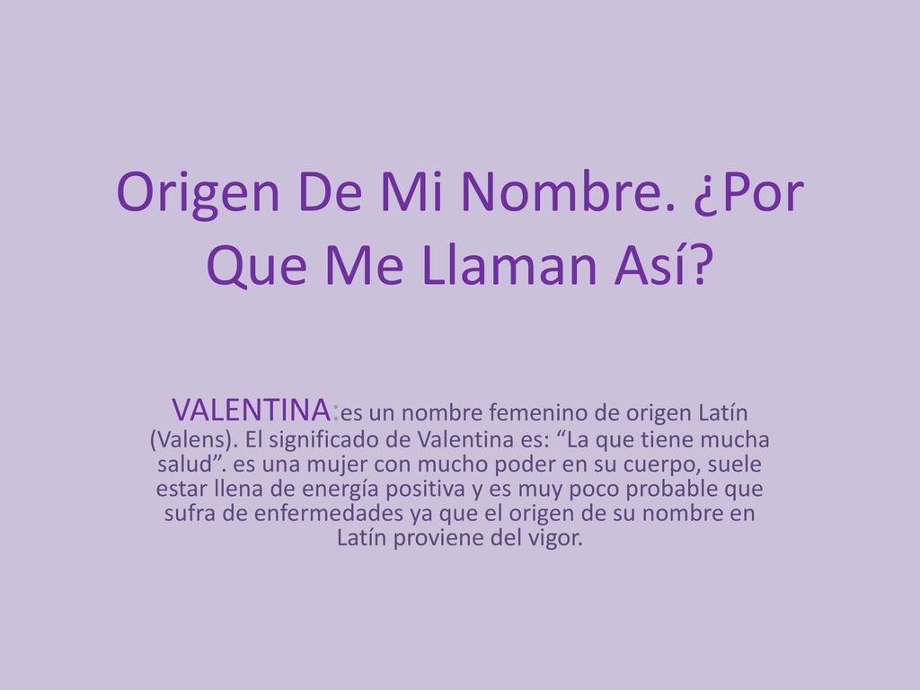 Origen De Mi Nombre. ¿Por Que Me Llaman Así