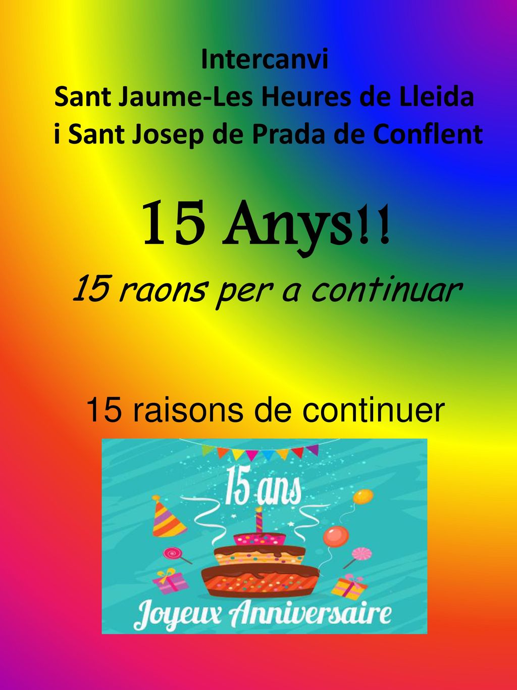 Intercanvi Sant Jaume-Les Heures de Lleida i Sant Josep de Prada de Conflent 15 Anys!.