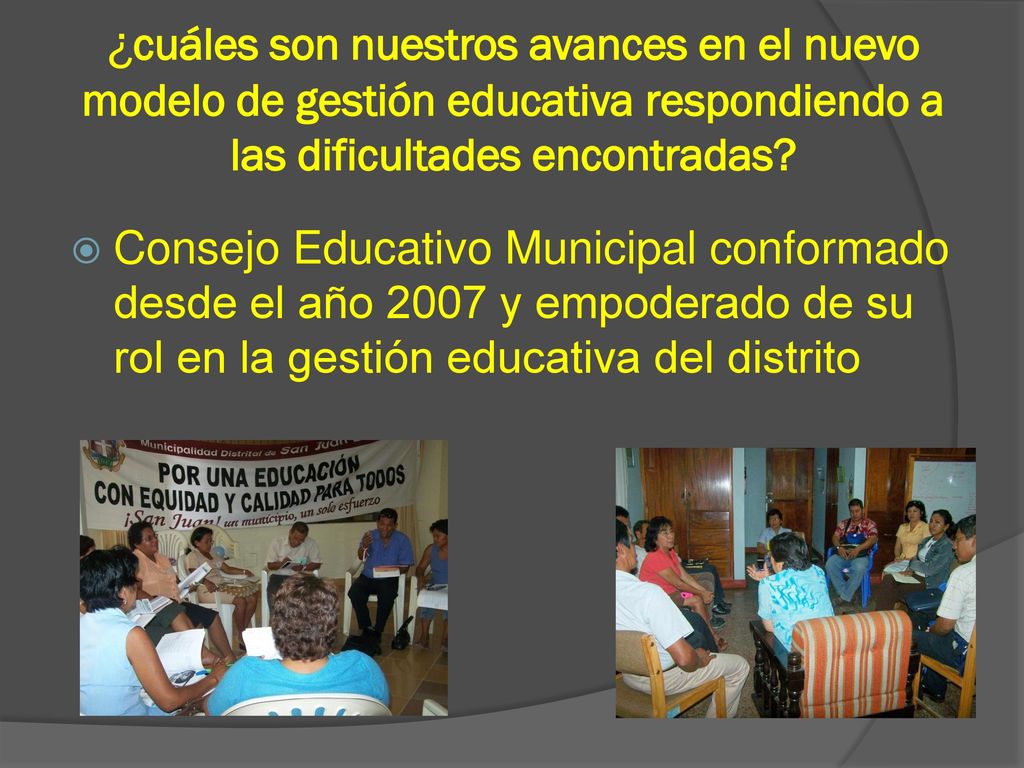 ¿cuáles son nuestros avances en el nuevo modelo de gestión educativa respondiendo a las dificultades encontradas