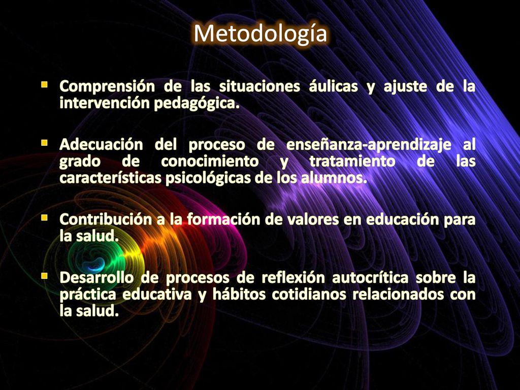 Metodología Comprensión de las situaciones áulicas y ajuste de la intervención pedagógica.