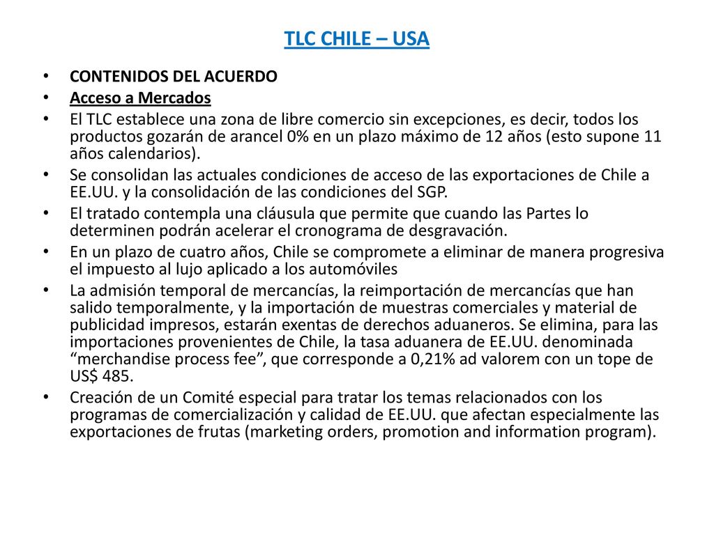 TLC CHILE – USA CONTENIDOS DEL ACUERDO Acceso a Mercados