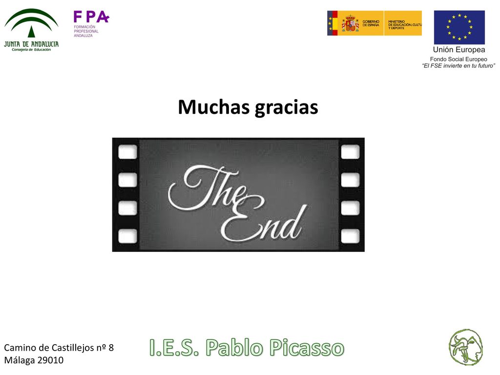 I.E.S. Pablo Picasso Muchas gracias Camino de Castillejos nº 8