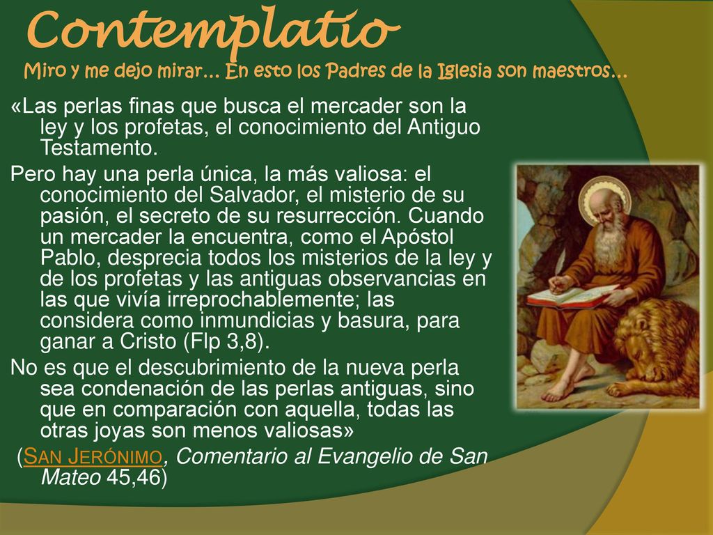 Contemplatio Miro y me dejo mirar… En esto los Padres de la Iglesia son maestros…