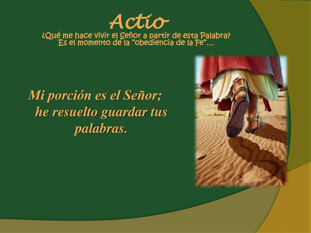 Actio ¿Qué me hace vivir el Señor a partir de esta Palabra