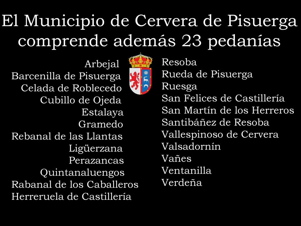 El Municipio de Cervera de Pisuerga comprende además 23 pedanías