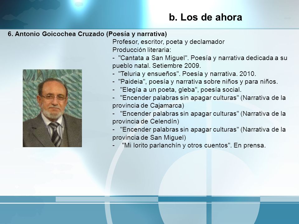 b. Los de ahora 6. Antonio Goicochea Cruzado (Poesía y narrativa)