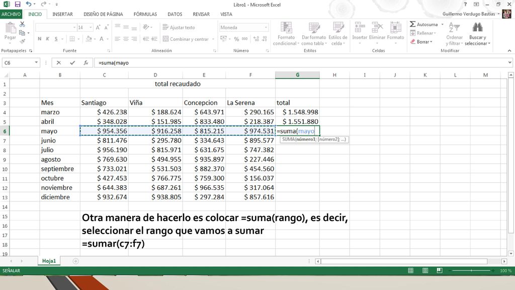 Otra manera de hacerlo es colocar =suma(rango), es decir, seleccionar el rango que vamos a sumar
