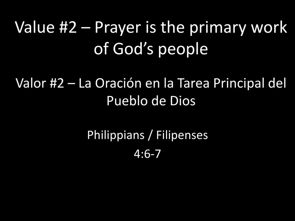 Value #2 – Prayer is the primary work of God’s people