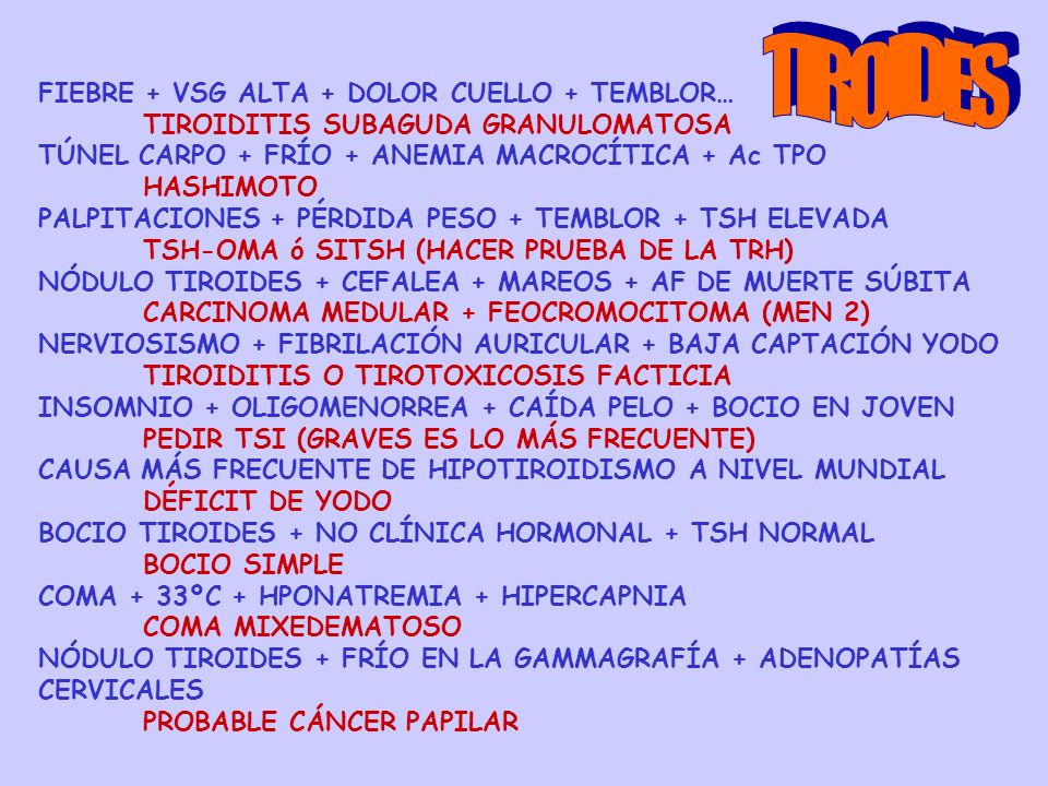 TIROIDES FIEBRE + VSG ALTA + DOLOR CUELLO + TEMBLOR…