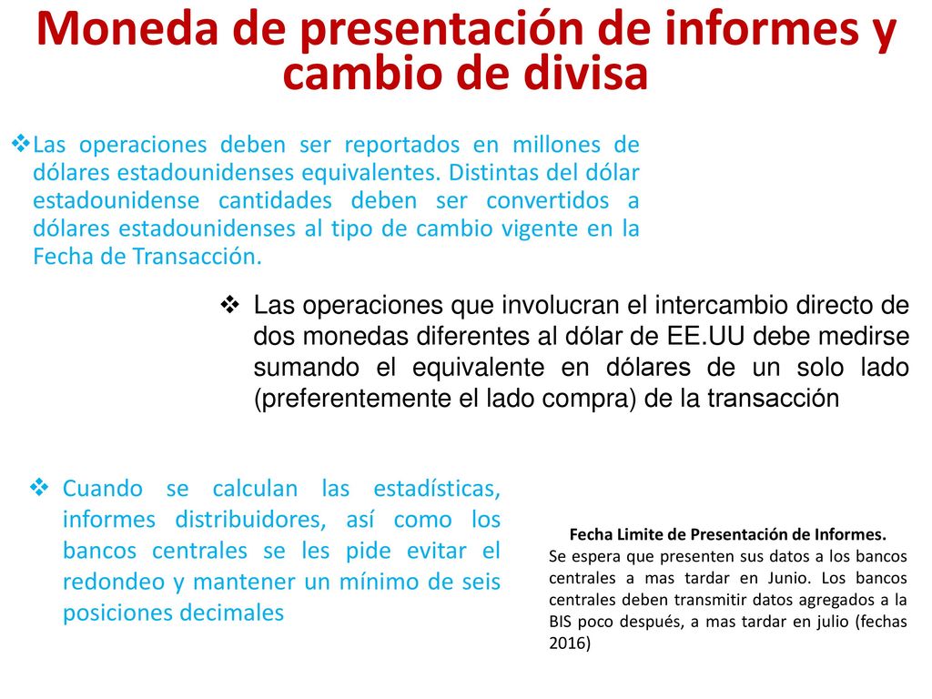Moneda de presentación de informes y cambio de divisa