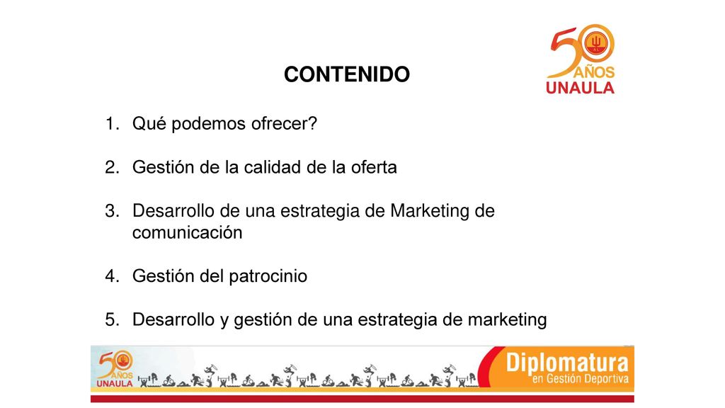 CONTENIDO Qué podemos ofrecer Gestión de la calidad de la oferta