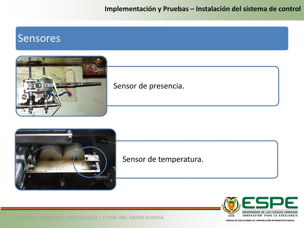 Sensores Sensor de presencia. Sensor de temperatura.