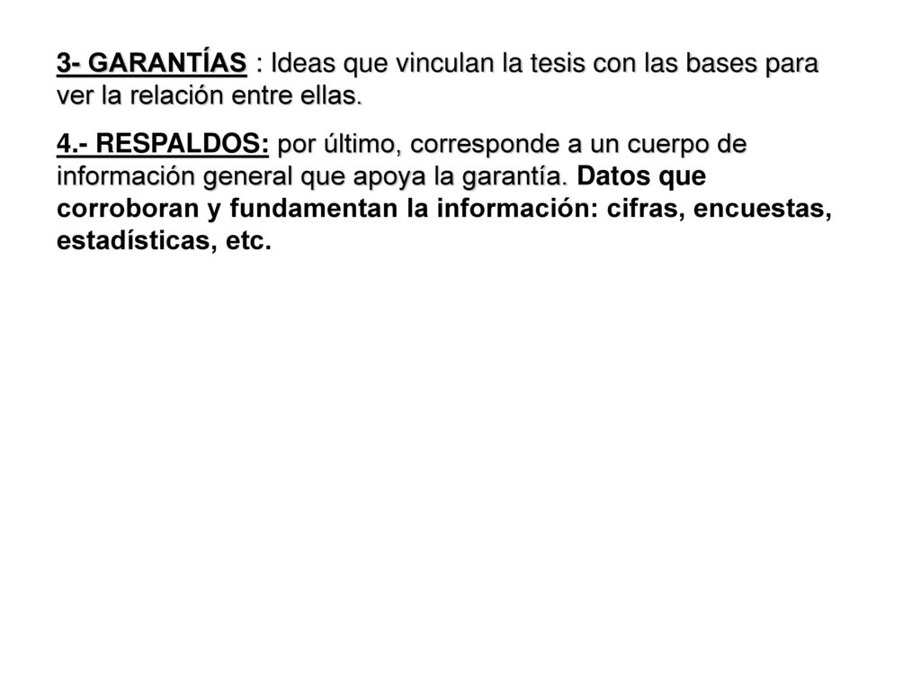 3- GARANTÍAS : Ideas que vinculan la tesis con las bases para ver la relación entre ellas.