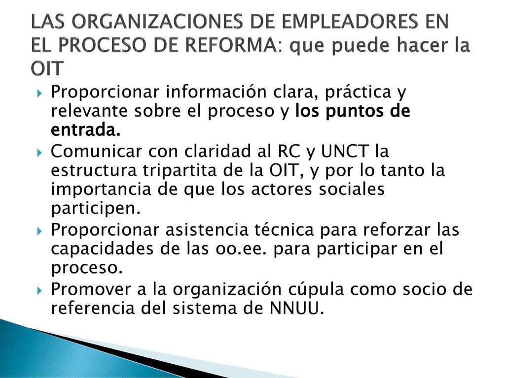 LAS ORGANIZACIONES DE EMPLEADORES EN EL PROCESO DE REFORMA: que puede hacer la OIT