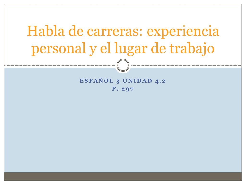 Habla de carreras: experiencia personal y el lugar de trabajo