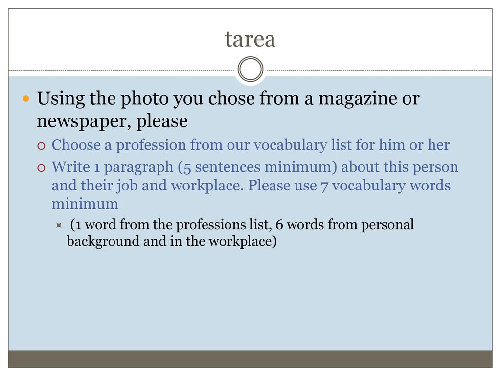 tarea Using the photo you chose from a magazine or newspaper, please